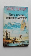 Troje przeciw światu czarownic Andre Norton