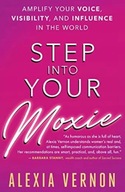 Step into Your Moxie: Amplify Your Voice,