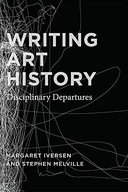 Writing Art History Iversen Margaret