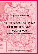 Polityka polska i odbudowa państwa. Odpowiedź na k