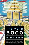 The Year 3000: A Dream Mantegazza Paolo