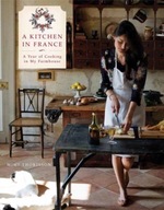 A Kitchen in France: A Year of Cooking in My