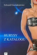 Edward Guziakiewicz - Hurysy z katalogu