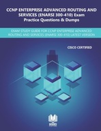 CCNP Enterprise Advanced Routing and Services (ENARSI 300-410) Exam Practic