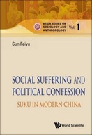 Social Suffering And Political Confession: Suku