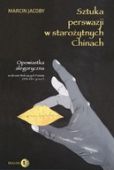 Sztuka perswazji w starożytnych Chinach JACOBY