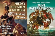 Między nieładem Nowak+Bunt barbarzyńców Roszkowski
