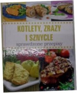 KOTLETY ZRAZY I SZNYCLE SPRAWDZONE PRZEPISY