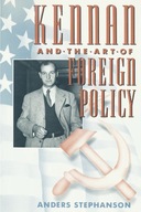 Kennan and the Art of Foreign Policy Stephanson