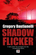 Shadow Flicker Bastianelli Gregory