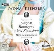 CARYCA KATARZYNA I KRÓL STANISŁAW AUDIOBOOK IWONA KIENZLER