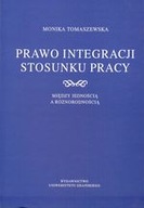 PRAWO INTEGRACJI STOSUNKU PRACY Tomaszewska