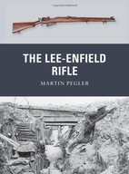 The Lee-Enfield Rifle Pegler Martin