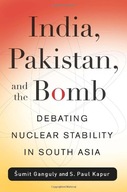 India, Pakistan, and the Bomb: Debating Nuclear