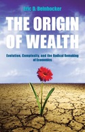 The Origin Of Wealth: Evolution, Complexity, and