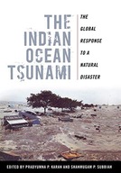 The Indian Ocean Tsunami: The Global Response to