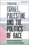Israel, Palestine and the Politics of Race: