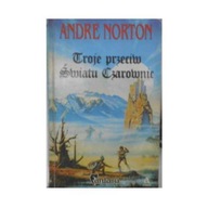 Troje przeciw Światu Czarownic - Andre Norton