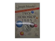 Twój horoskop 1995 - J.Polansky