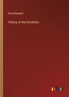 History of the Donatists Benedict, David