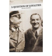 A Question Of Loyalties Massie Allan