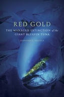Red Gold: The Managed Extinction of the Giant