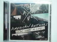 AMERICAN AUTHORS - Oh, What A Life CD Folia