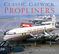 Classic Gatwick Propliners Singfield Tom