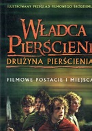 WŁADCA PIERŚCIENI DRUŻYNA PIERŚCIENIA FILMOWE POSTACIE I MIEJSCA -J. FISHER