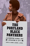 The Portland Black Panthers: Empowering Albina
