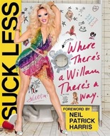 Suck Less: Where There s a Willam, There s a Way