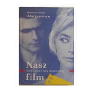 Nasz film - Krystyna Cierniak-Morgenstern