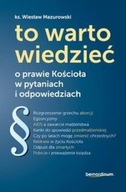 TO WARTO WIEDZIEĆ, KS. WIESŁAW MAZUROWSKI