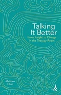 Talking it Better: From insight to change in the