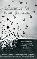 Education for Total Liberation: Critical Animal