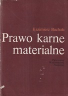 PRAWO KARNE MATERIALNE Kazimierz Buchała