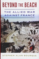 Beyond the Beach: The Allied War Against France