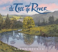 The Tree and the River Becker Aaron