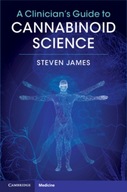 A Clinician s Guide to Cannabinoid Science James