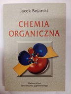 Chemia organiczna Jacek Bojarski