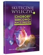 SKUTECZNIE WYLECZYĆ CHOROBY SERCOWO-NACZYNIOWE Frydrychowski Lange