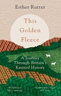 This Golden Fleece: A Journey Through Britain s