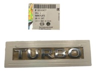 93192477 EMBLEMAT NAPIS TURBO KLAPA TYŁ OE OPEL ASTRA INSIGNIA CORSA ZAFIRA