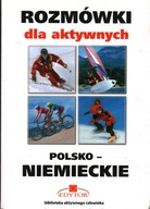 ROZMÓWKI DLA AKTYWNYCH POLSKO-NIEMIECKIE - STANISŁAW GÓRECKI