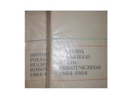 Historia Polskiego Ruchu Robotniczego 1864-1964 cz