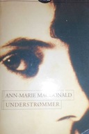 Understrommer - Ann-Marie Macdonald