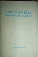 Pismo Święte Nowego Testamentu - Praca zbiorowa