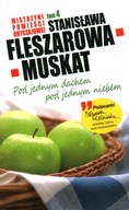 POD JEDNYM DACHEM - STANISŁAWA FLESZAROWA-MUSKAT