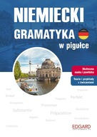 NIEMIECKI. GRAMATYKA W PIGUŁCE A1 A2 B1 NAUKA JĘZYKA