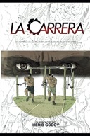 La Carrera (Spanish Edition) Godoy, Herib